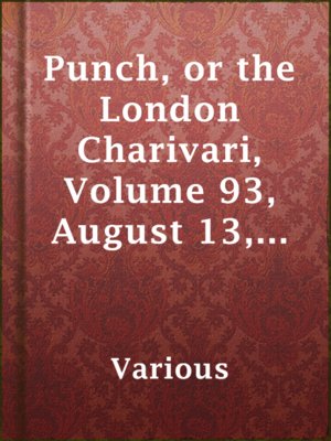 cover image of Punch, or the London Charivari, Volume 93, August 13, 1887